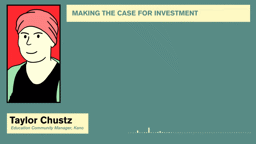 Making The Case For Investment