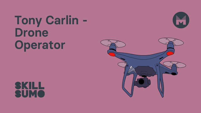 Tony Carlin: Drone Pilot