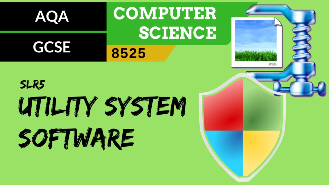 GCSE AQA SLR5 Utility system software - This... - ClickView