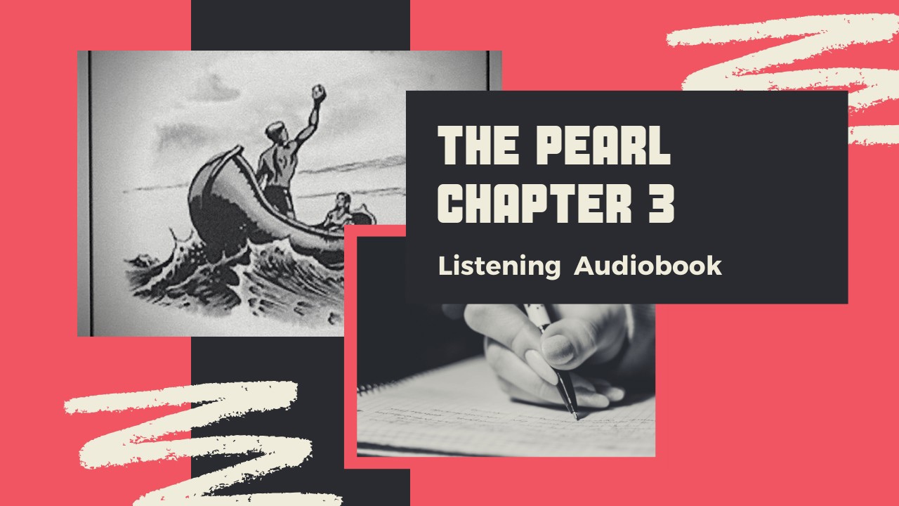 The Pearl Chapter 3 Listening Task (Audiobook with Timed Questions ...