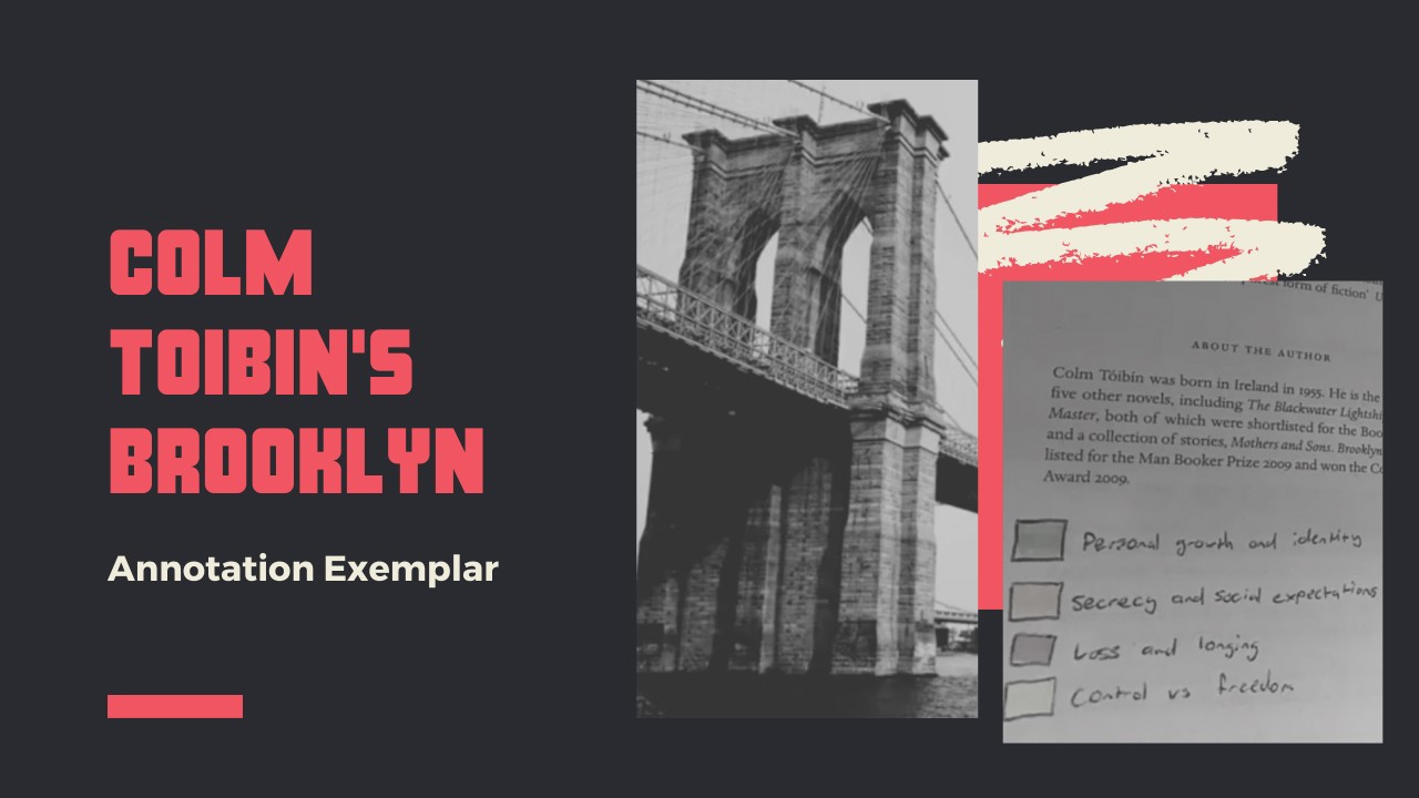 Colm Toibin's Brooklyn - Annotation Exemplar... - ClickView