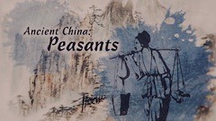 Ancient China : Peasants - ClickView