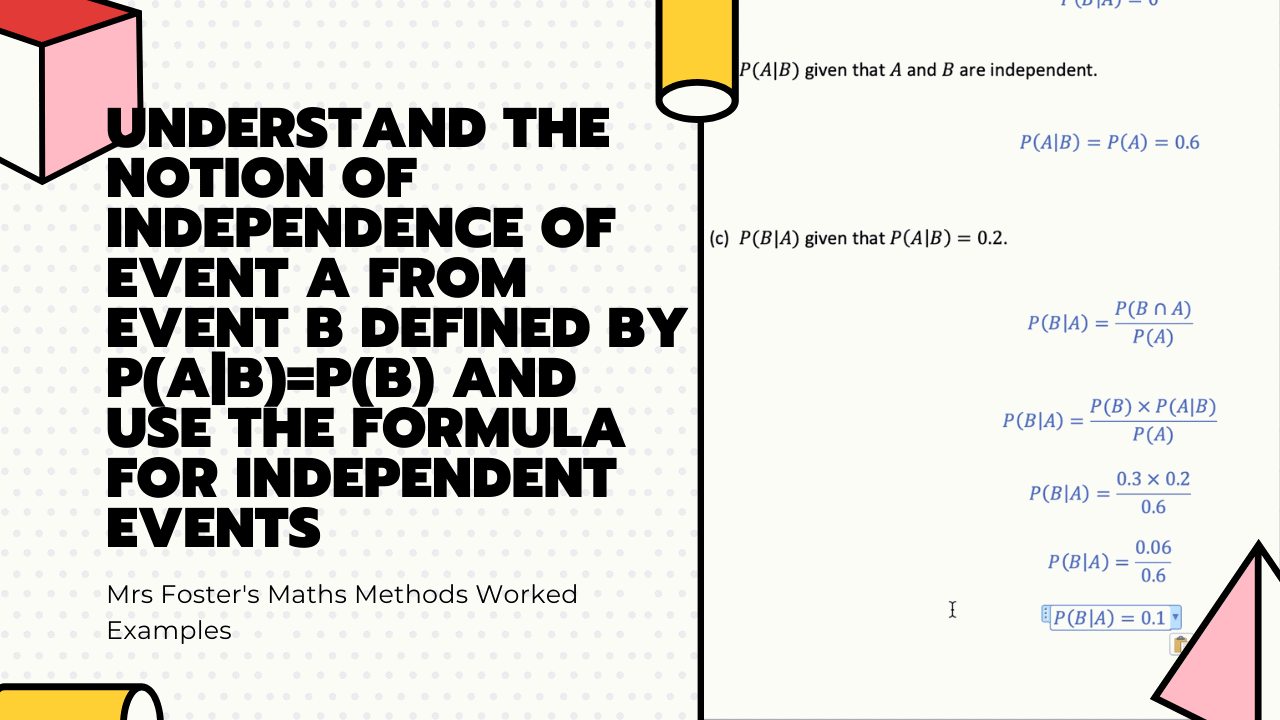 Understand The Notion Of Independence Of Event A From Event B Defined ...