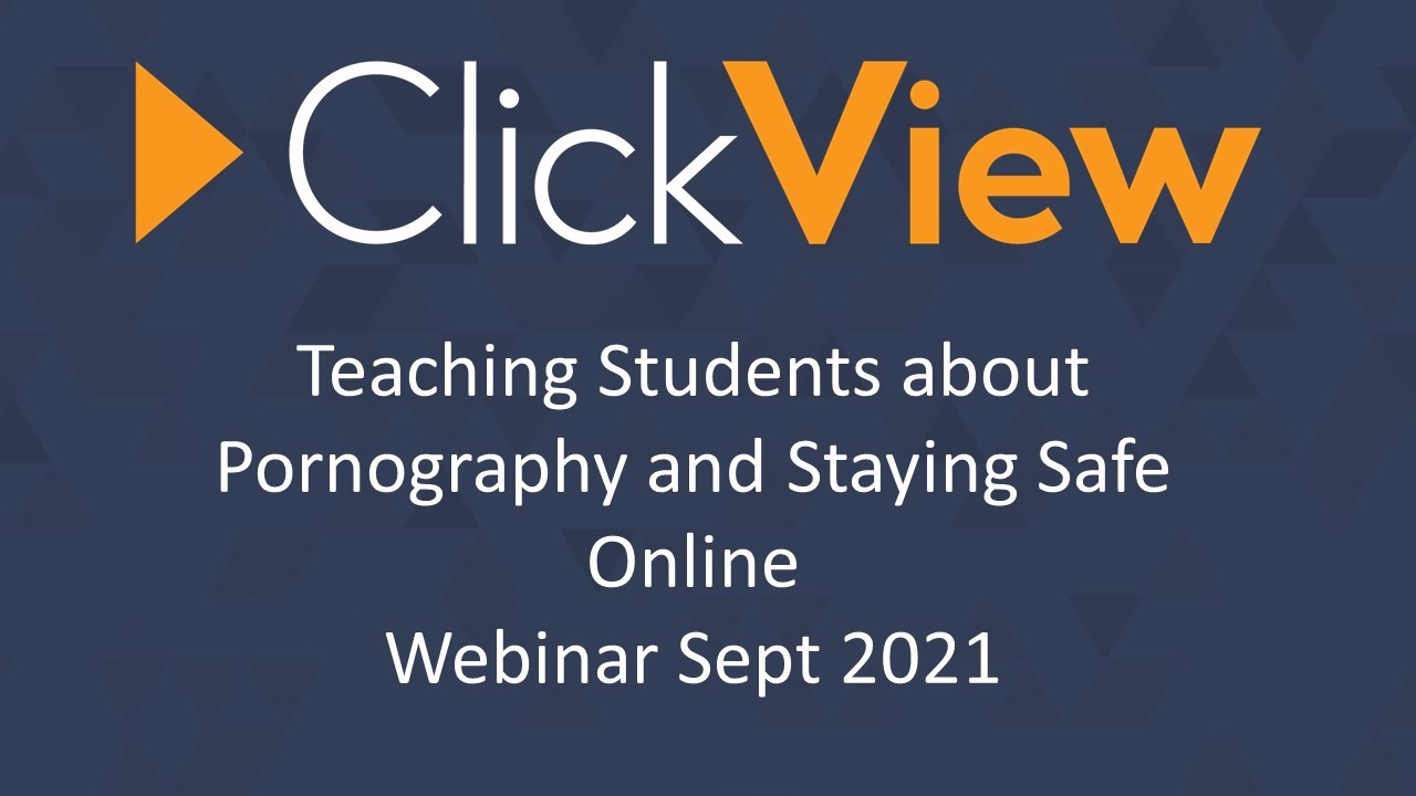 640px x 360px - Teaching Students About Pornography and Staying Safe Online - ClickView