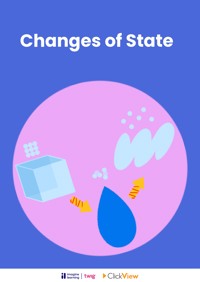 Changes of State – Did You Know? | ClickView
