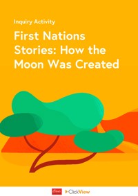 First Nations Stories: How the Moon Was Created | ClickView