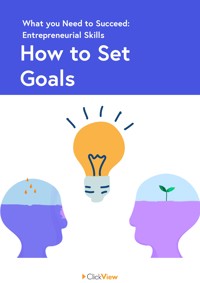 How to Set Goals Video & Resources | ClickView