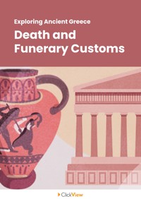 Death and Funeral Customs in Ancient Greece | ClickView