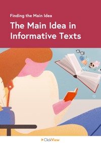 The Main Idea in Informative Texts | ClickView
