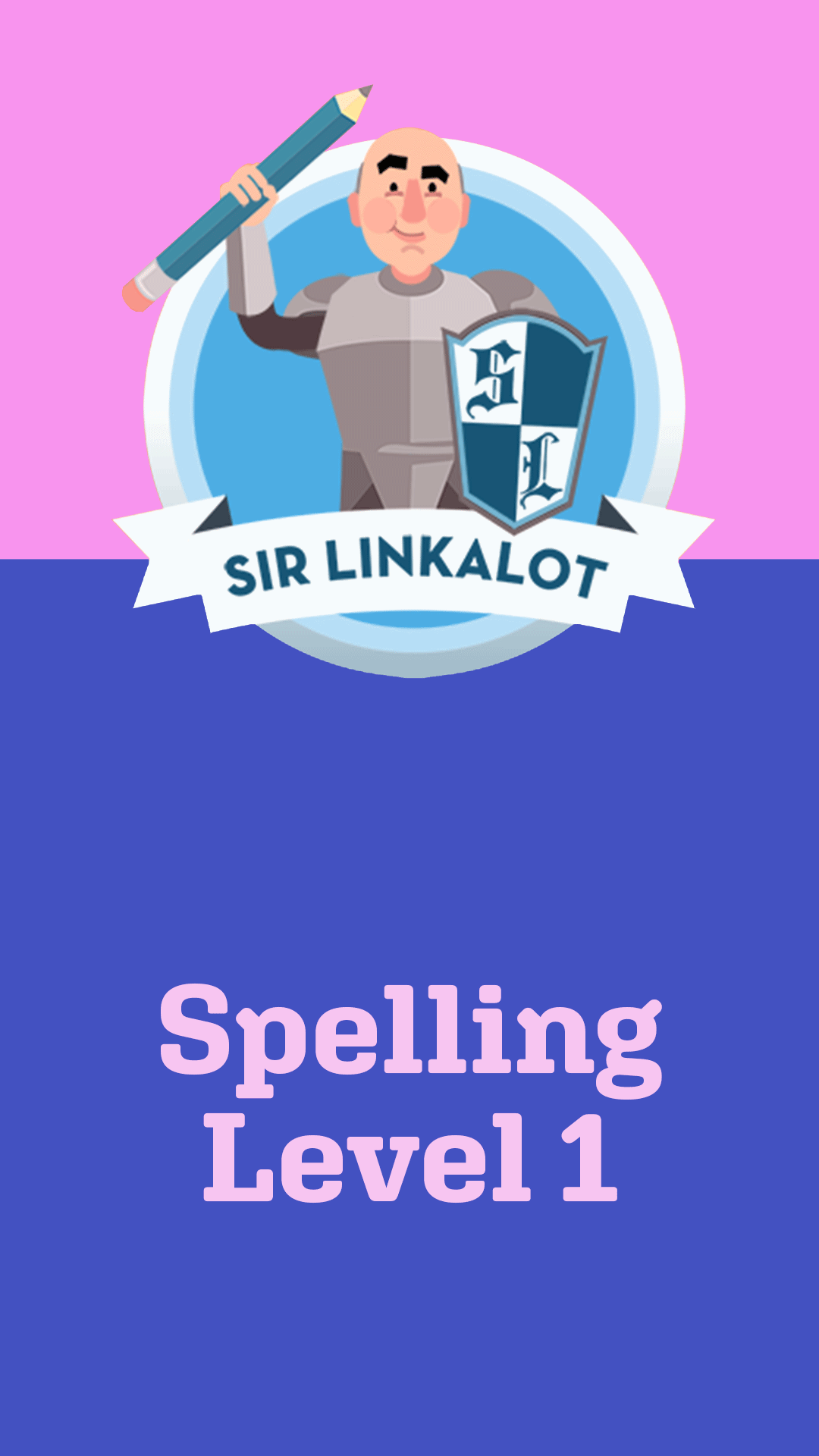 Sir Linkalot: Spelling - Level 1 | ClickView