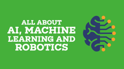 AI, Machine Learning, and Robotics