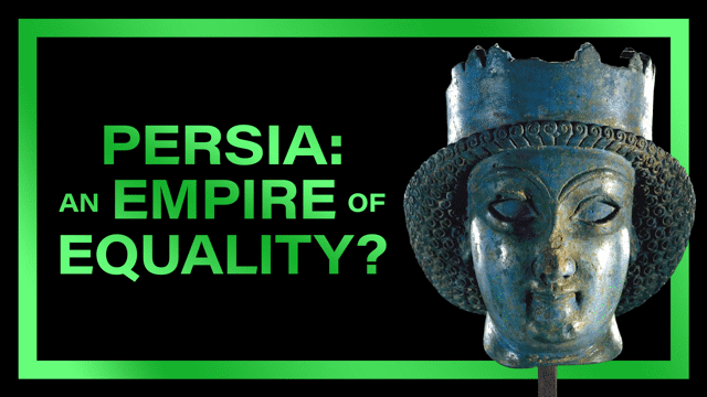 Persia: An Empire of Equality
