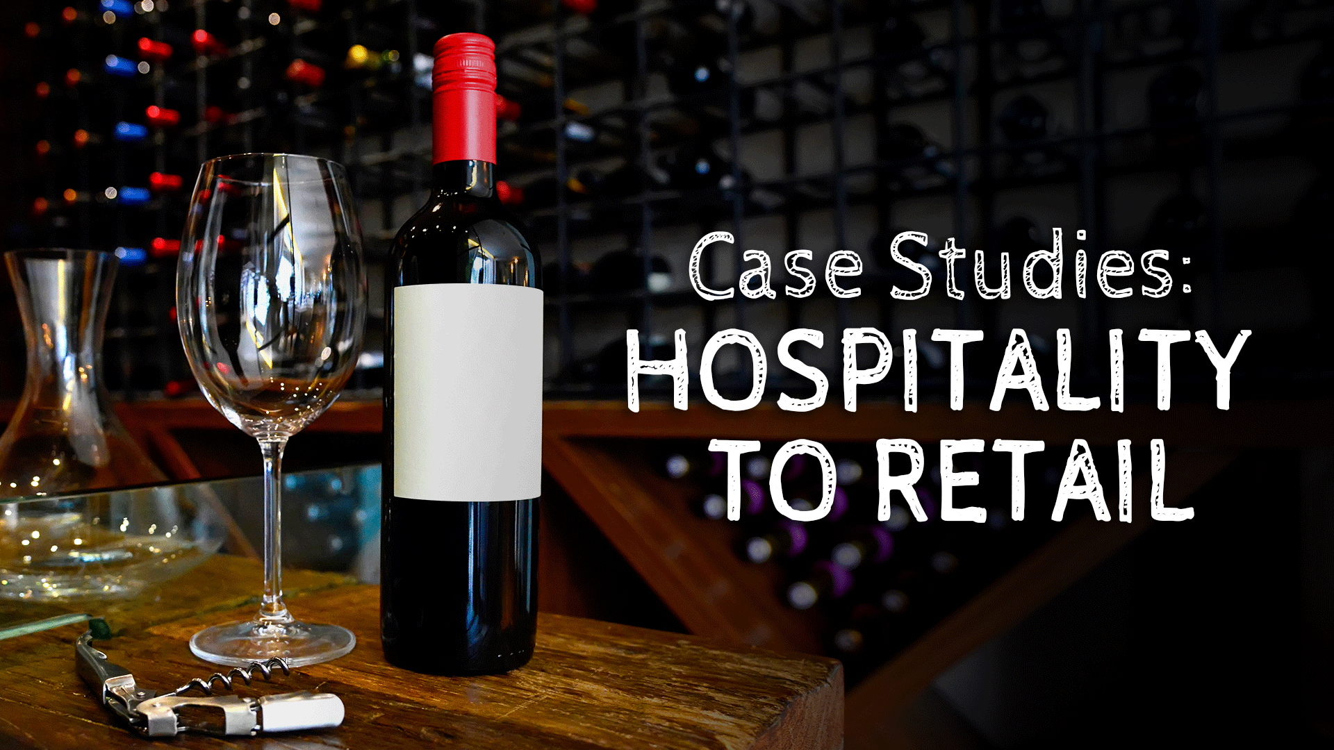 Unwined: Introducing Hospitality to Retail | ClickView