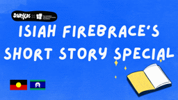 Isaiah Firebrace's Short Story Special