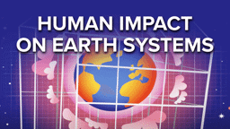 Human Impact on Earth's Systems and Global Warming