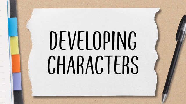 Statements, Questions and Commands: Developing Characters