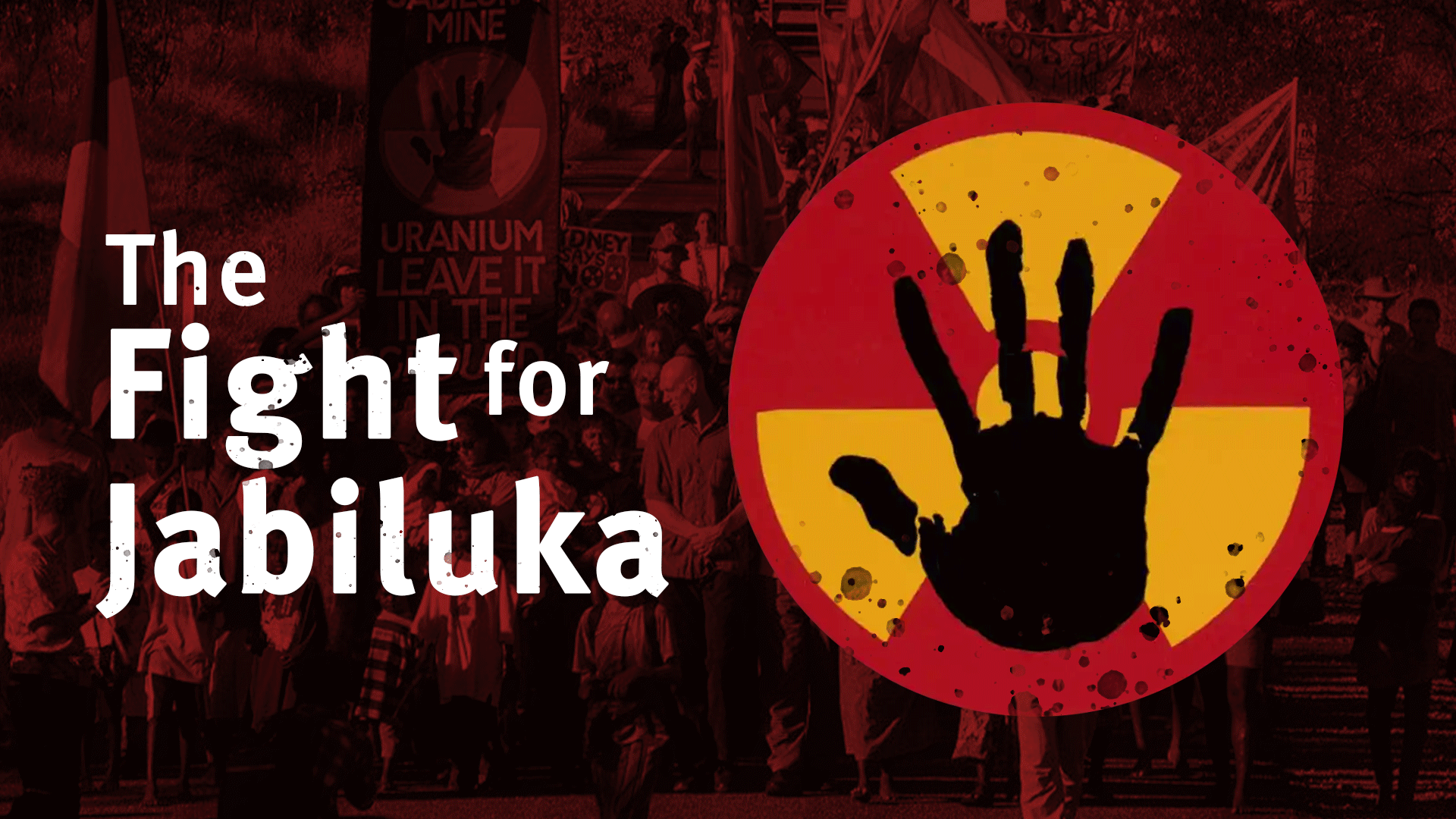 The Fight for Jabiluka Video & Resources | ClickView