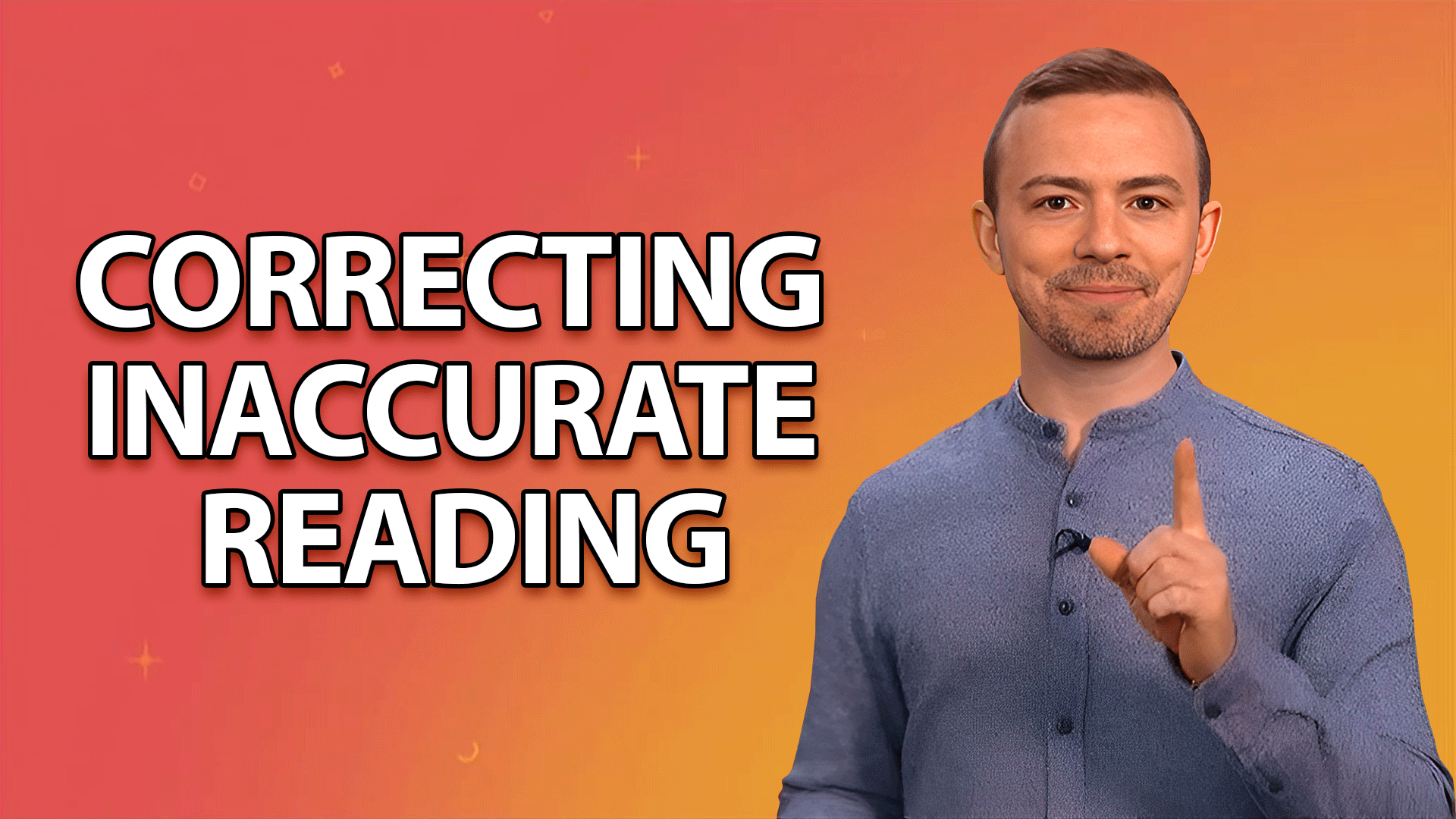 Reading to Understand: Correcting Inaccurate Reading | ClickView