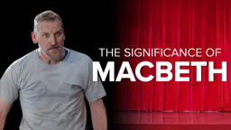 Why Study Macbeth?