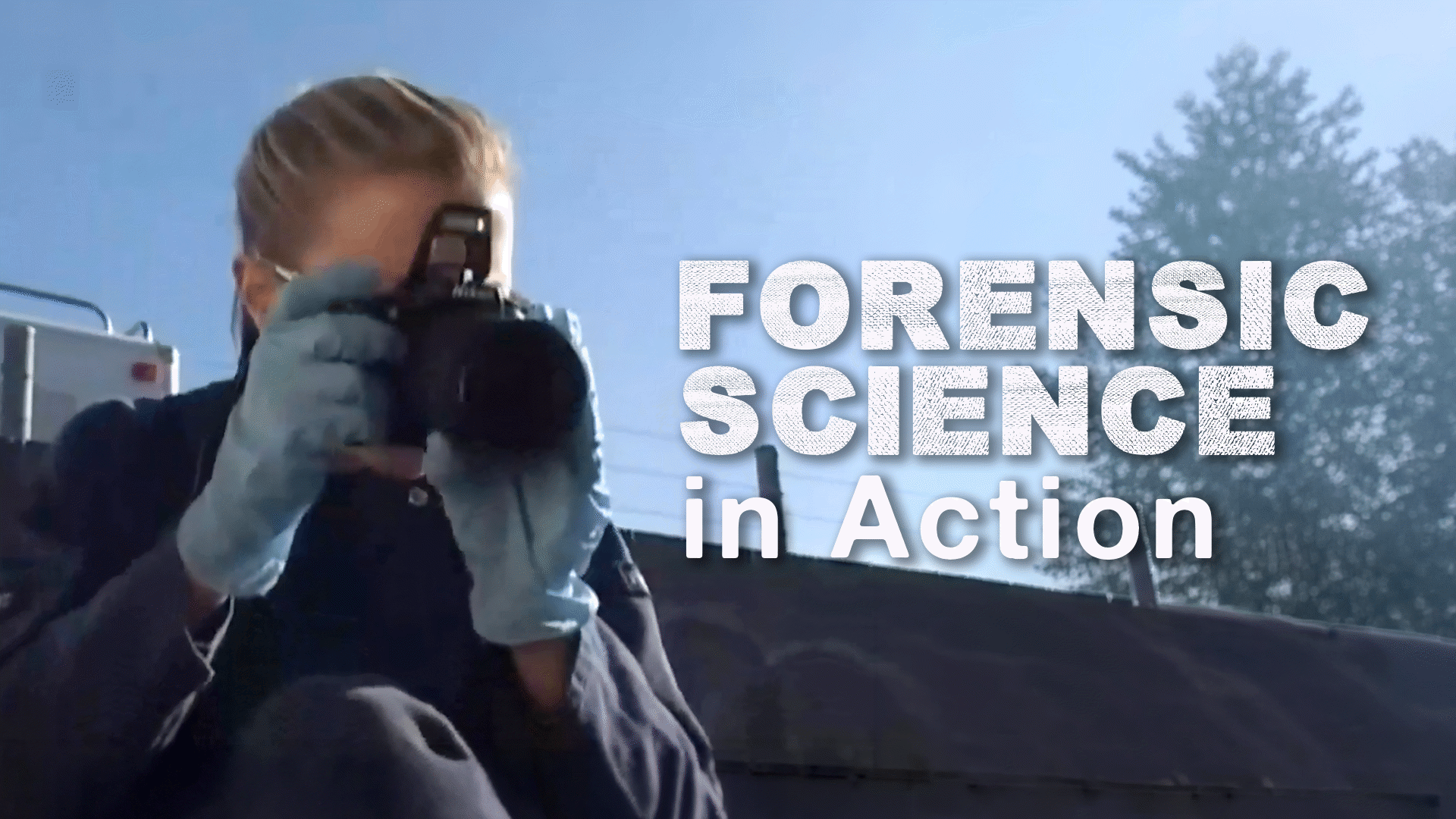 Forensic Science in Action Video & Resources | ClickView