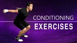 Conditioning Exercises (Advanced)