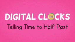 Half Past on Digital Clocks