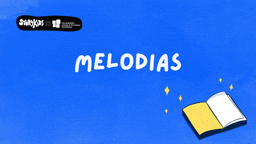 Bonus Episode: Melodias