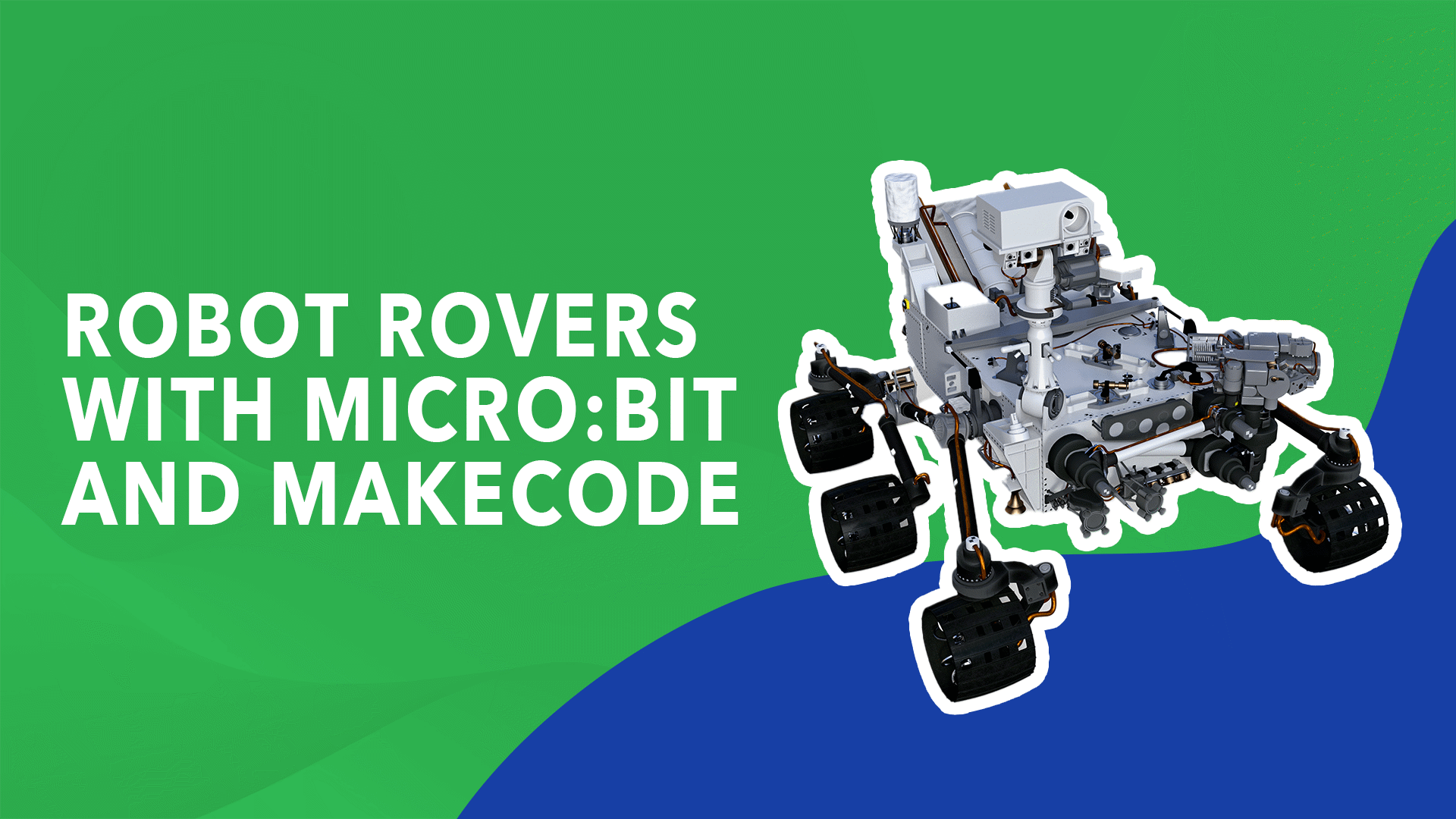 Codejoy presents Robot Rovers with micro:bit and MakeCode | Streamable ...