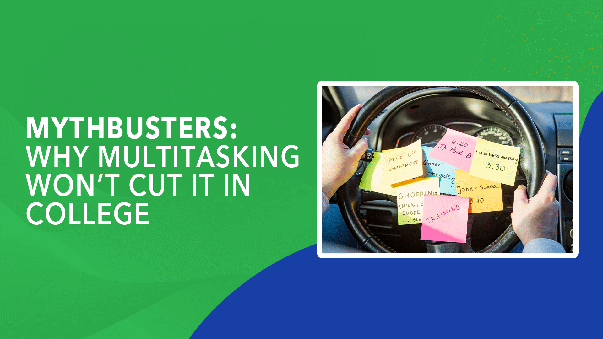 Mythbusters: Why Multitasking Won’t Cut it in College | Streamable Learning