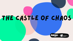 The Castle of Chaos