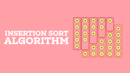 Insertion Sort Algorithm