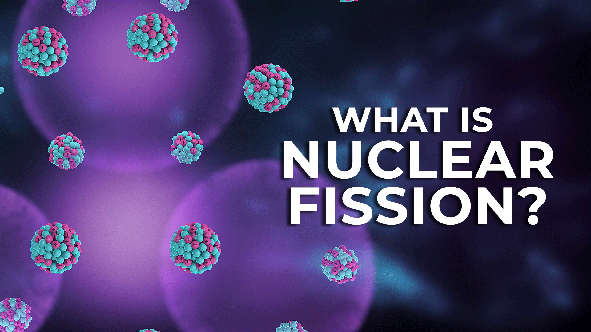Nuclear Energy Videos & Resources | ClickView