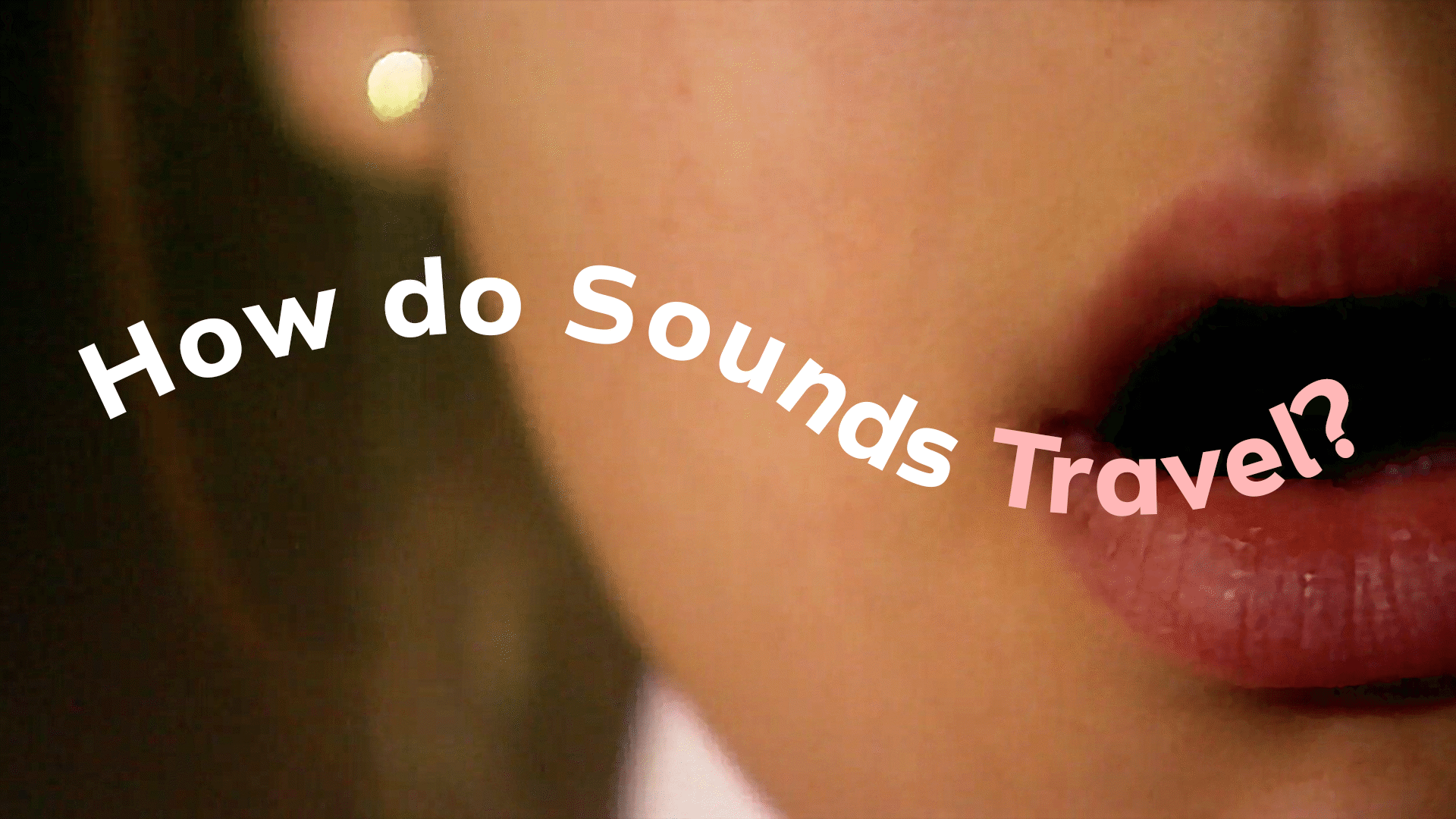 How Do Sounds Travel? Video & Resources | ClickView