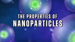 Properties of Nanoparticles