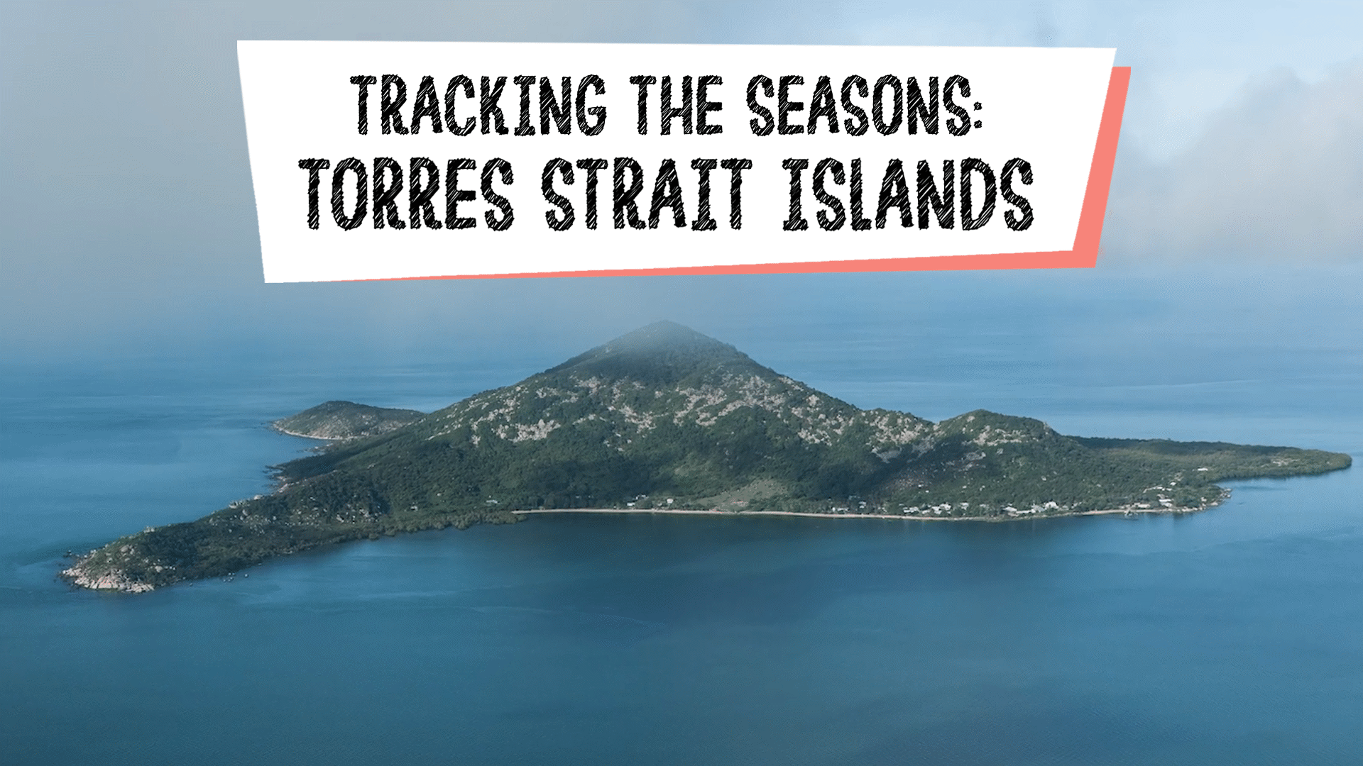 Tracking the Seasons: Torres Strait Islands