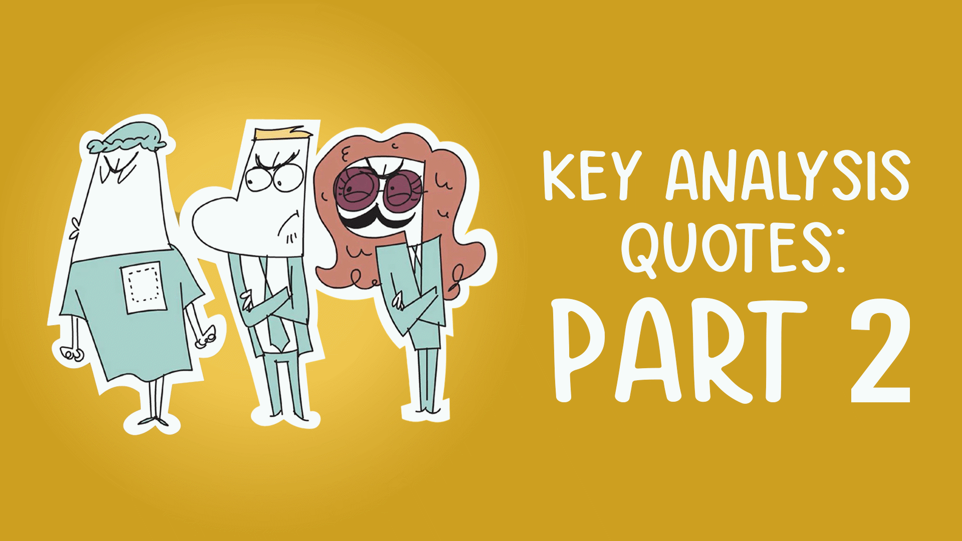 Key Analysis Quotes: Part 2 Video & Resources | ClickView