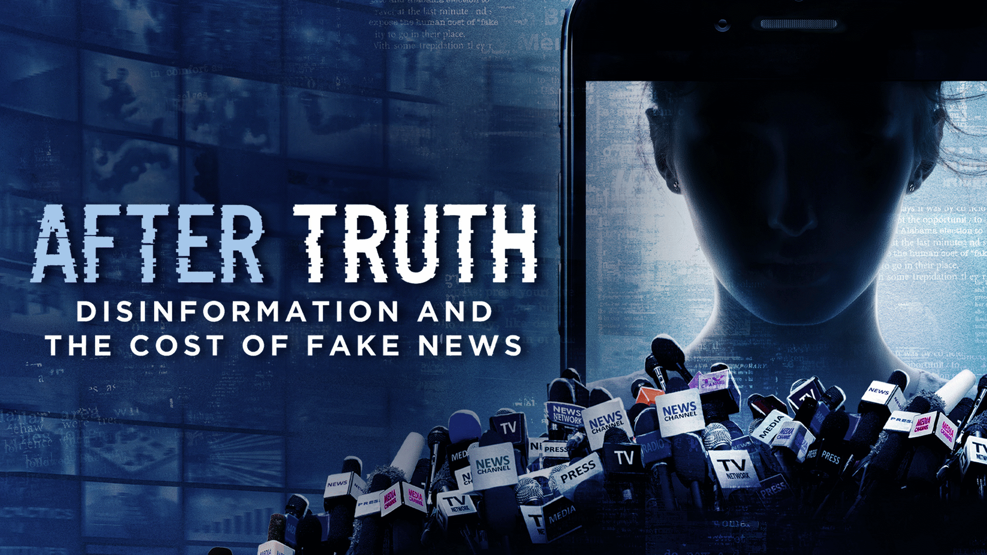 After Truth Disinformation and the Cost of Fake News ClickView