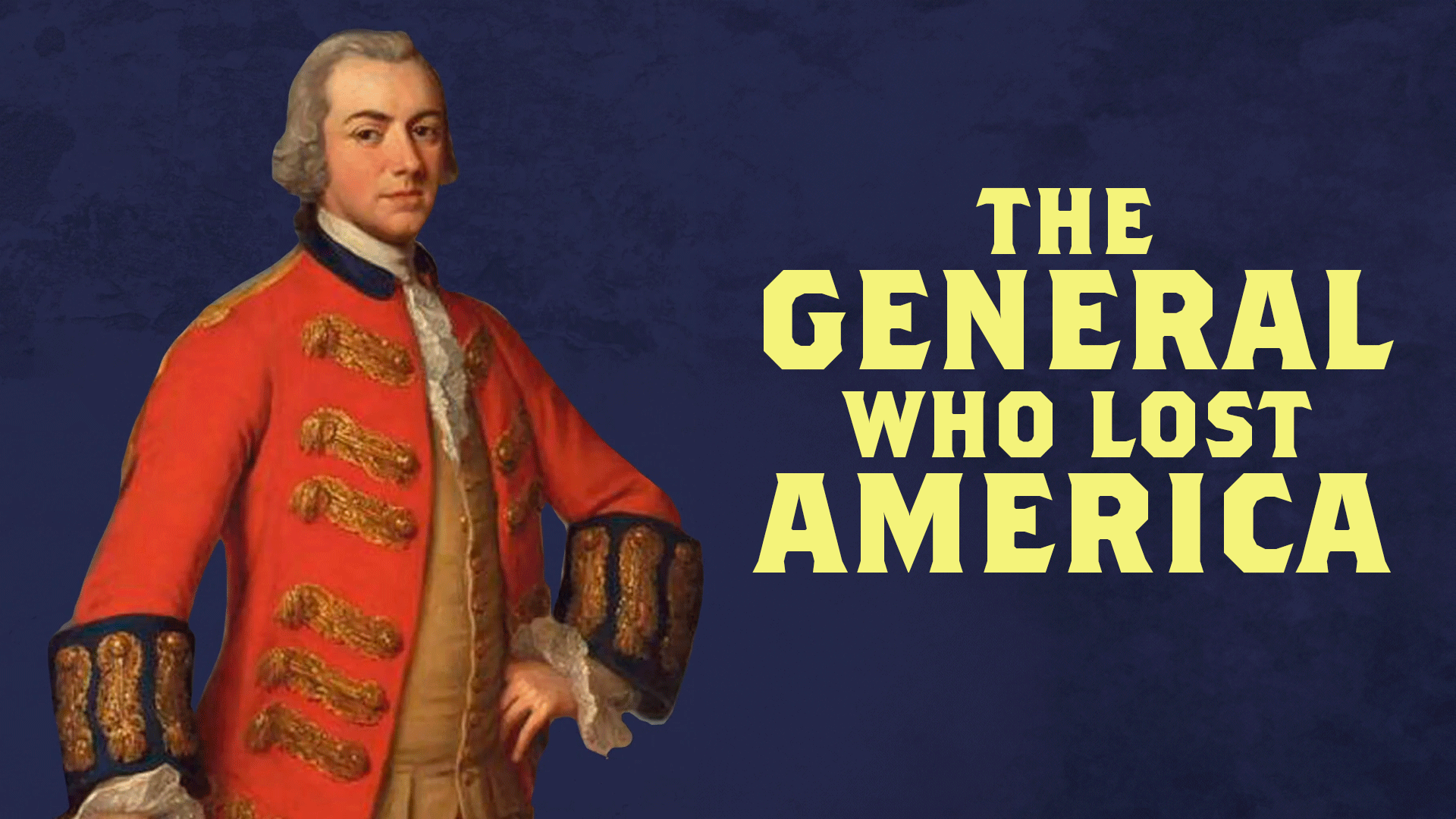 Henry Clinton: The General who Lost America | ClickView