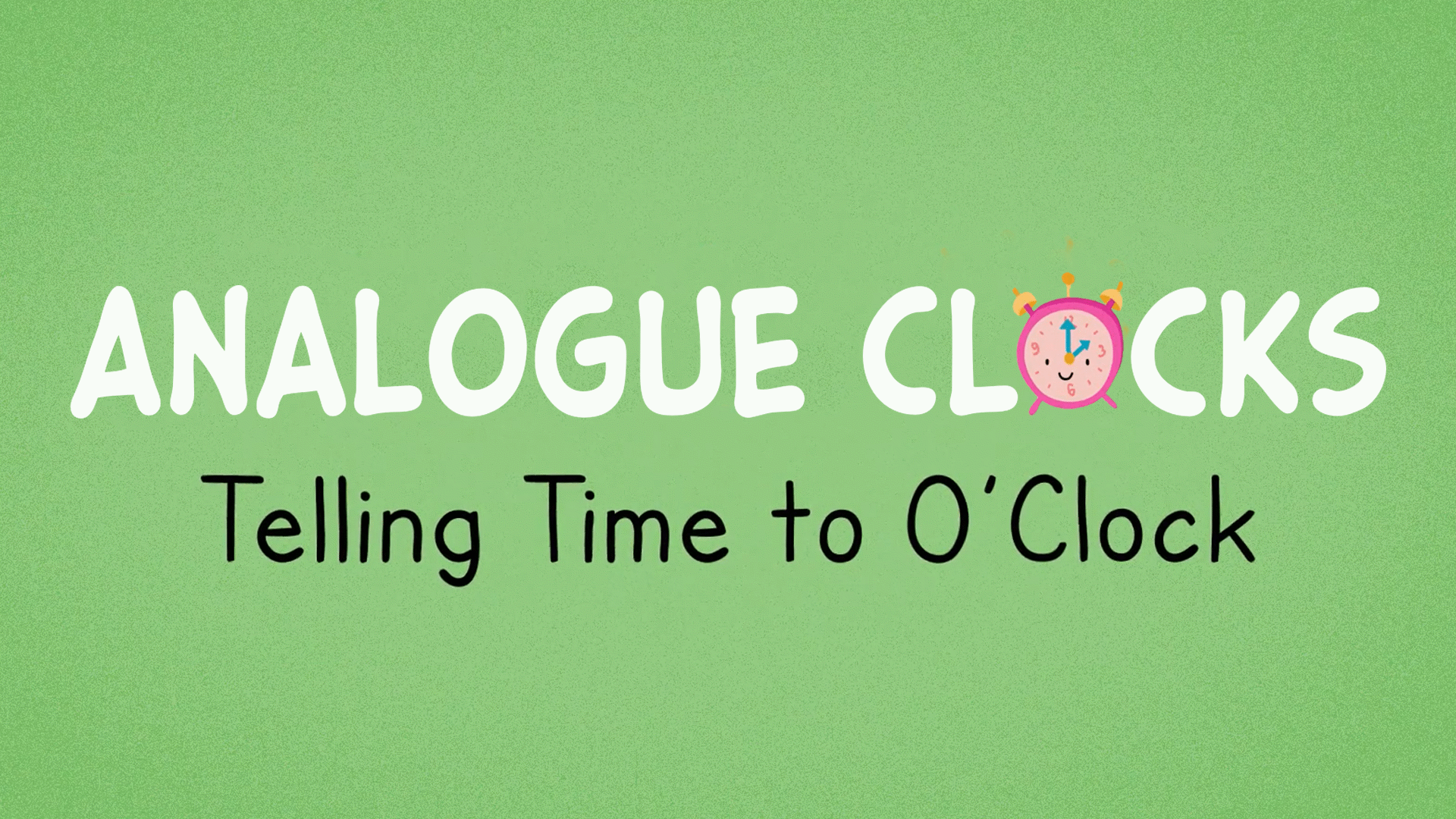 O'Clock on Analogue Clocks Video & Resources | ClickView