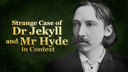 Strange Case of Dr Jekyll and Mr Hyde in Context