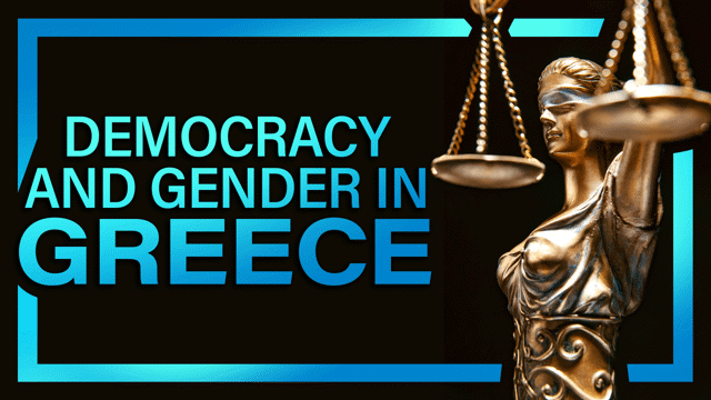 Greece: Democracy and Gender
