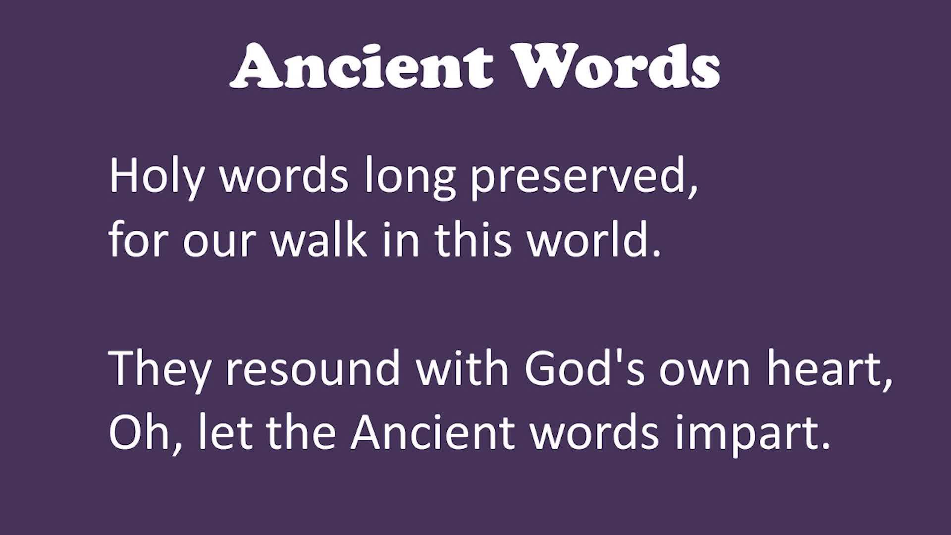 Ancient Words With Lyrics Clickview