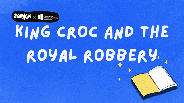 King Croc and the Royal Robbery