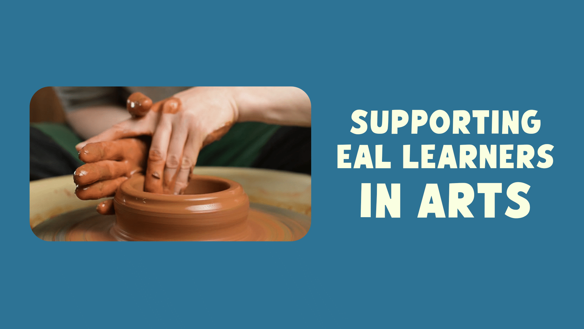 Supporting EAL Learners in the Arts | ClickView