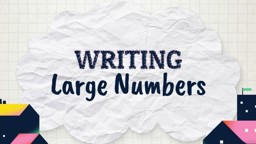 Writing Large Numbers