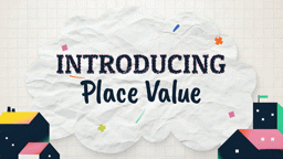 Introducing Place Value