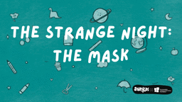 That Strange Night: The Mask