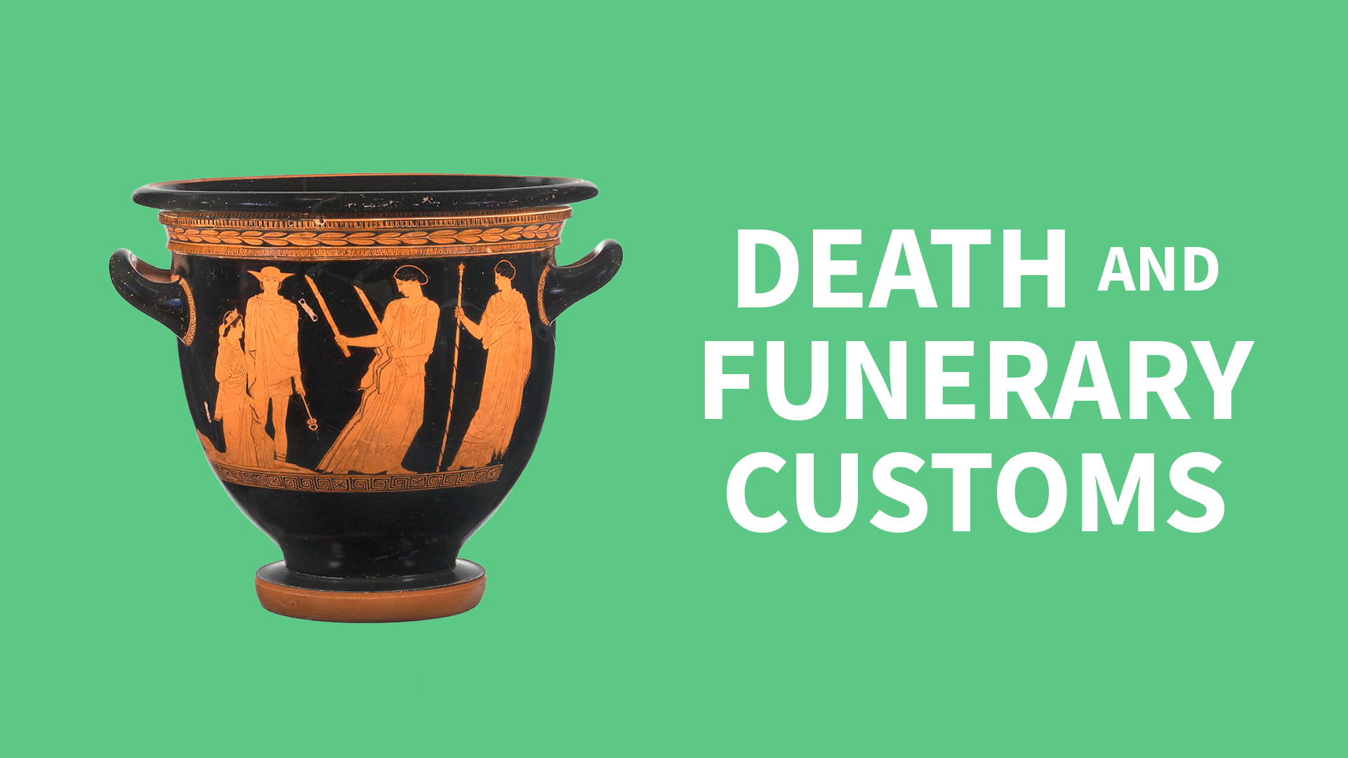 Death and Funeral Customs in Ancient Greece | ClickView