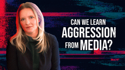 Media and Aggression