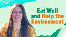 Five Ways to Eat Well for You and the Environment